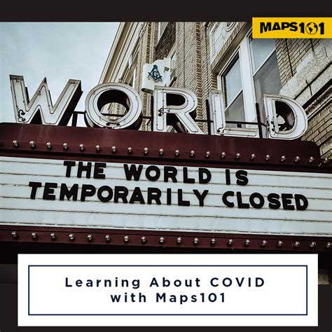 Learning About Covid With Maps101