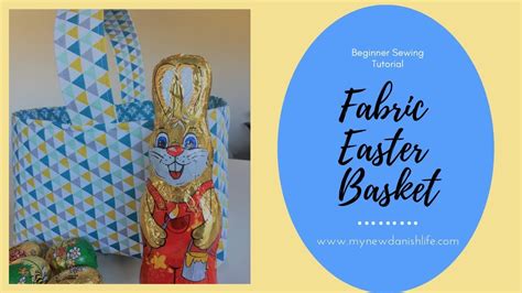 Diy Fabric Easter Basket Easy Beginner Sewing Tutorial