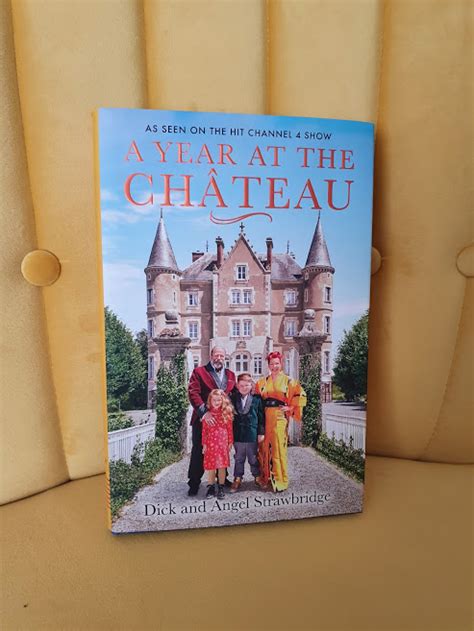 A Year At The Chateau By Dick And Angel Strawbridge Book Social