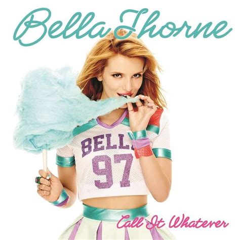 Bella Thorne Call It Whatever Shelved Lyrics And Tracklist Genius