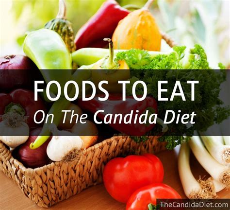 The Full List Of Foods To Eat On The Candida Diet To Beat Your Candida
