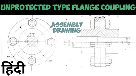 Unprotected Type Flange Coupling Assembly Drawing Engineering And