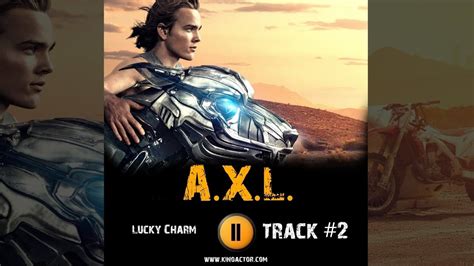 Film A X L 2018 Music 2 Ost Charm Becky G Soundtrack Lucky Youtube