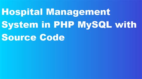 Hospital Management System In Php Mysql With Source Code Coding Deekshi