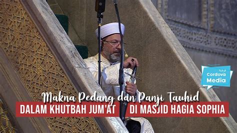 Apa Makna Pedang Dan Panji Tauhid Dalam Khutbah Jum At Di Masjid Hagia