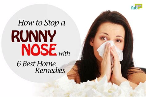 How To Stop A Runny Nose With 5 Easy Home Remedies Fab How