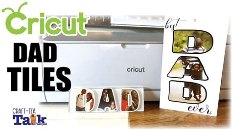 Cricut Ts For Fathers Day Print Then Cut Dad Tiles Design