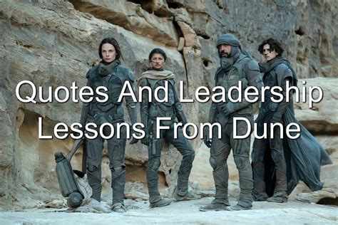 Quotes And Leadership Lessons From Dune 2021
