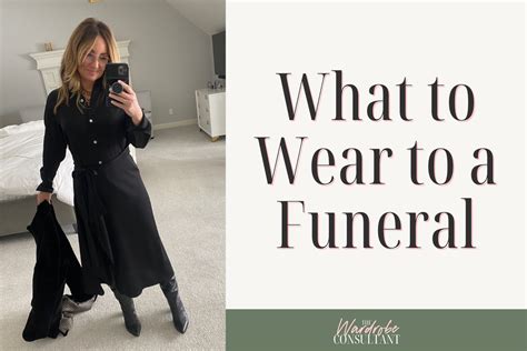 what to wear to a funeral — the wardrobe consultant