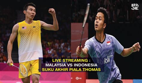 You can watch indonesia vs. LIVE STREAMING : Thomas Cup Quater Final - Malaysia vs ...