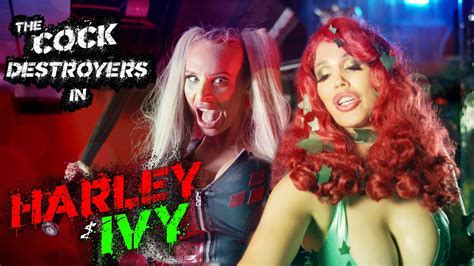 The Cock Destroyers Presents Harley Ivy Youtube