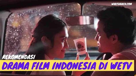 Rekomendasi Film Indonesia Di Wetv Terbaik