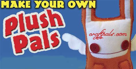 Make Your Own Plush Pals Craft Tutorial
