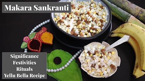 Makara Sankranti Significance And Festivities Ellu Bella Recipe Youtube