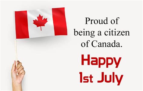 Proud Of Being A Citizen Of Canada Happy 1st July Happy Canada Day