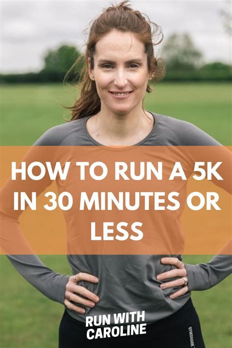 How To Run A 5k In 30 Minutes Or Less 5k Running Tips 30 Minutes Or