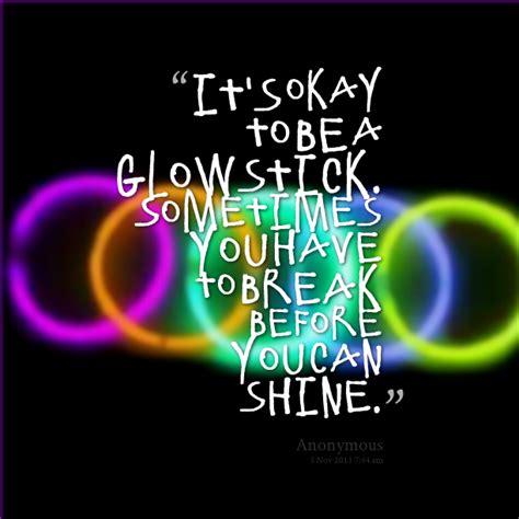 Read more quotes from anonimus. SMILE( Quotes and More) - glow sticks | Glow sticks, Inspirational and Wisdom