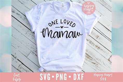 One Loved Mamaw Svg Mamaw Svg Blessed Mamaw Svg Mamaw Quote Etsy