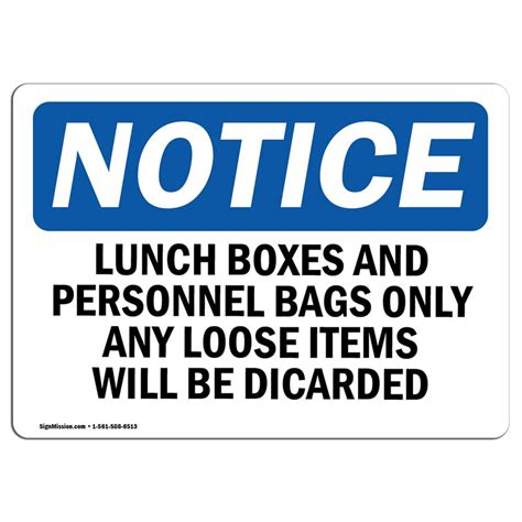 Osha Notice Lunch Boxes And Personal Bags Only Any Loose Sign Heavy