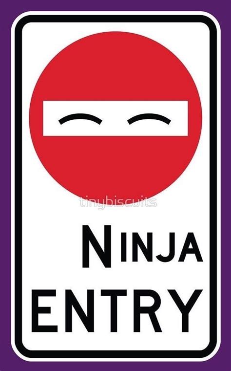 Ninja Entry Sign By Tinybiscuits Entry Signs Signs Danger Sign