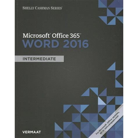 Shelly Cashman Series Microsoft Office 365 And Word 2016 Intermediate