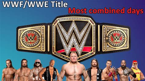 Longest Ever Combined Reign In Wwewwf History Youtube