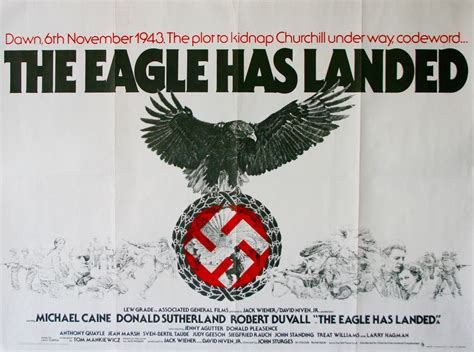 The eagle has landed is a 1976 world war ii film directed by john sturges and based on the novel of the same name by jack higgins, detailing a fictional the eagle has landed provides examples of: Eagle Has Landed, The - Vintage Movie Posters