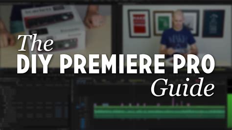 New Course Diy Premiere Pro Guide Youtube