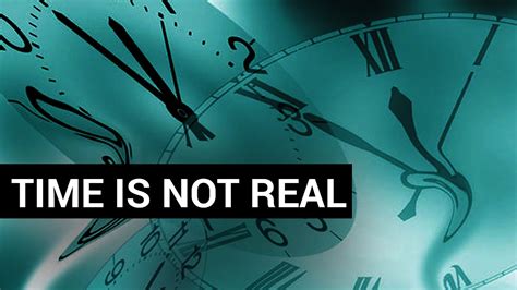 Time Is Not Real Physicists Show Everything Happens At The Same Time