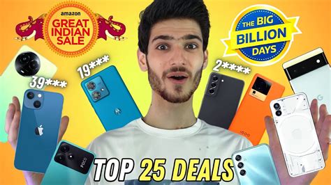 Top 25 Best Smartphone Deals In Flipkart Big Billion Days And Amazon