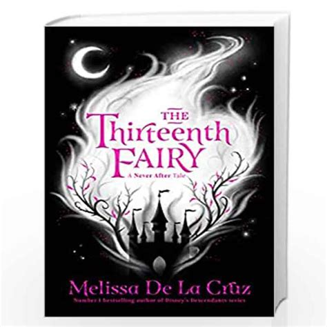 the thirteenth fairy never after by melissa de la cruz buy online the thirteenth fairy never