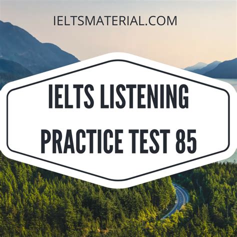 Ielts Listening Practice Test 85 For Ielts General Training And Academic