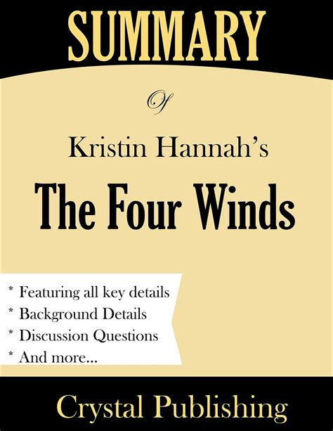 Summary Of The Four Winds By Kristin Hannah By Crystal Publishing Goodreads