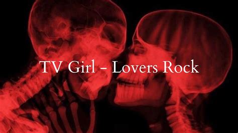 Tv Girl Lovers Rock Lyrics Youtube