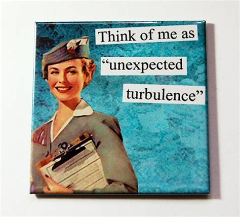 Funny Magnet Magnet Turbulence Kitchen Magnet Humorous Magnet