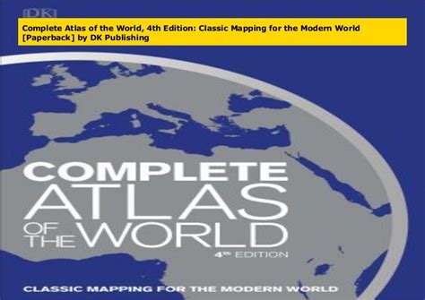 Complete Atlas Of The World 4th Edition Classic Mapping For The Mod
