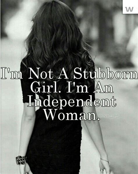I Am A Strong Independent Woman Quotes Bonni Christi