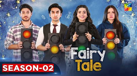 Fairy Tale Season 2 Sehar Khan Hamza Sohail Fairy Tale Season 2