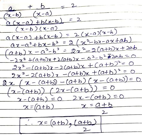 Solve X In Terms Of A And B Ax−b Bx−a 2 X≠a B