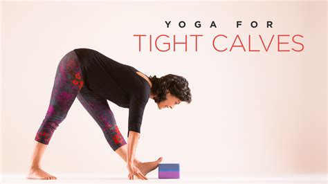 Yoga For Tight Calves Yoga International
