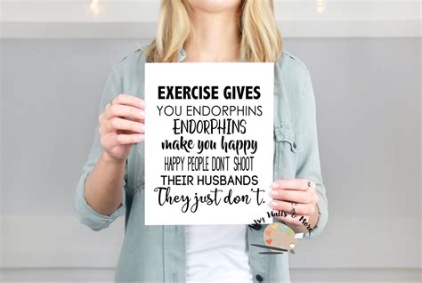 Legally Blonde Quote Exercise Gives You Endorphins Print Wall Etsy