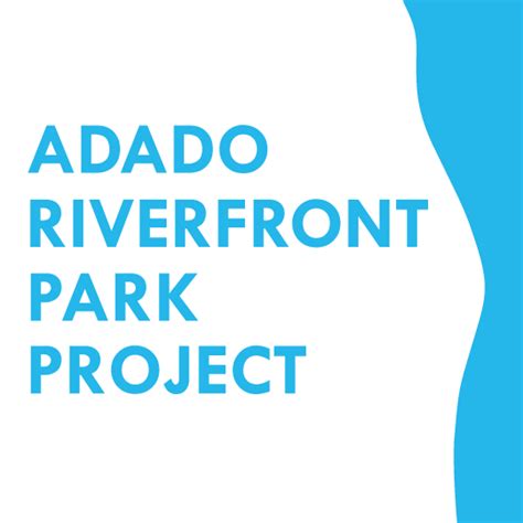 Adado Riverfront Park Project