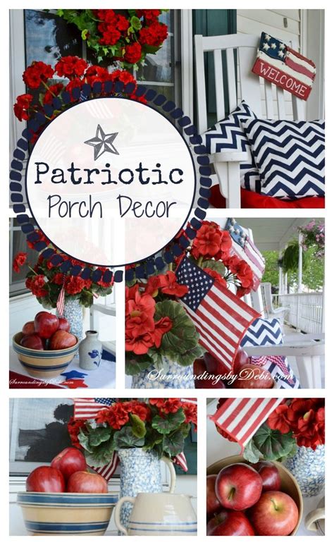 Five Patriotic Decor Ideas Surroundings By Debi Patriotic