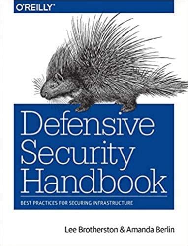 Defensive Security Handbook Best Practices For Securing