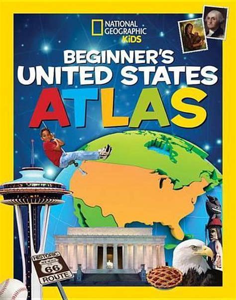 National Geographic Kids Beginners United States Atlas By National