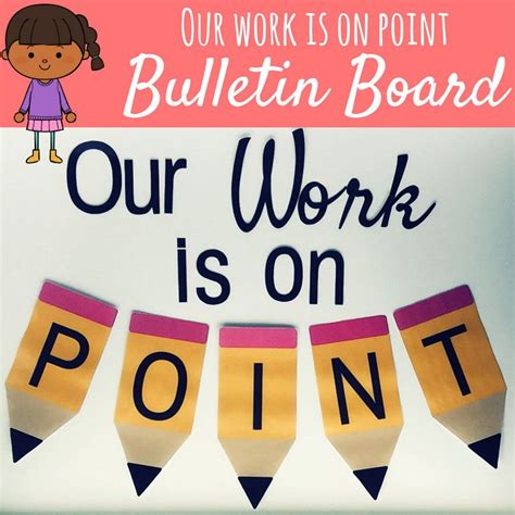 This Our Work Is On Point Bulletin Board Is A Simple Way To Display