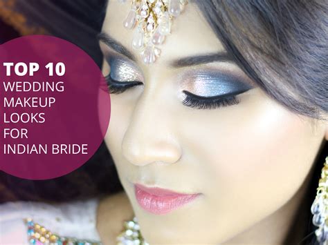 Top 10 Beautiful Wedding Makeup Looks And Tips For Indian Brides Orane