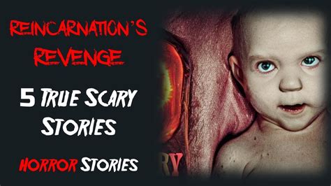 5 True Reincarnated Scary Stories 5 Horror Stories Scary Telling Youtube