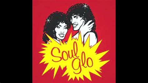 Soul Glo 10 Minute Extended Cut Youtube