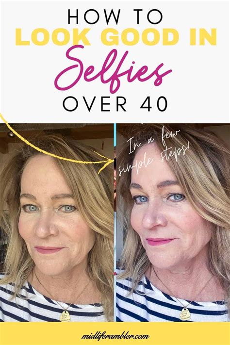 How To Take A Good Selfie Over 40 Or 50 Midlife Rambler
